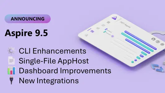 Announcing Aspire 9.5 - .NET Blog