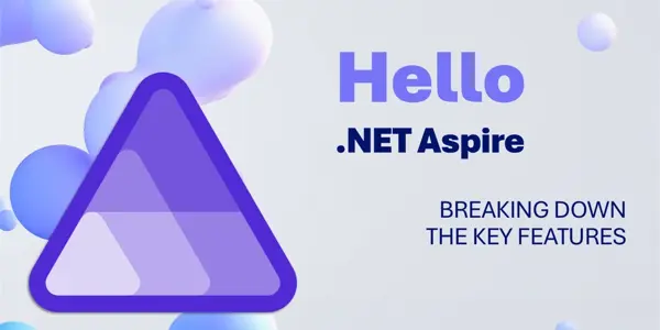 Hello .NET Aspire: Breaking down the key features