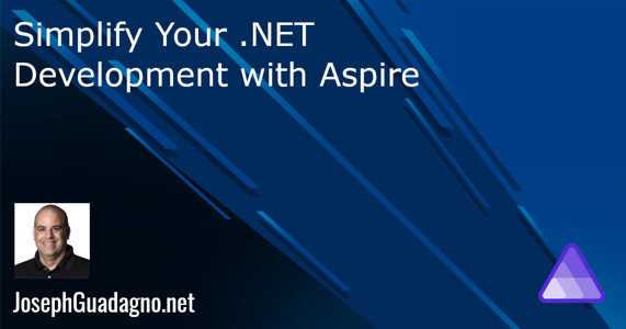 Simplify Your .NET Development with Aspire